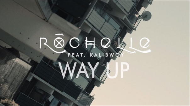 Rochelle feat. Kalibwoy Way