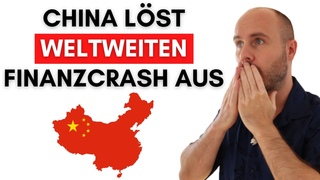 ACHTUNG: China lst gerade einen Finanzcrash aus
