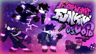 1 часть - Голос бездны  FNF - Vs Void (V2 UPDATE!!) MOD