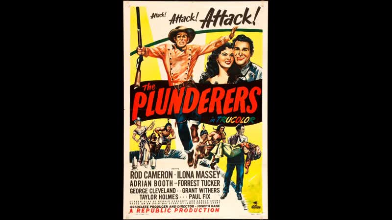 The Plunderers (1948) 1080p Rod Cameron, Ilona Massey, Lorna Gray, Forrest