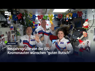 Neujahrsgre von der ISS: Kosmonauten wnschen guten Rutsch