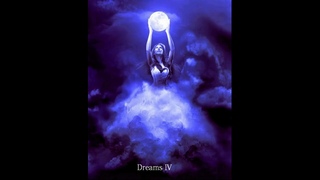 Dreams IV