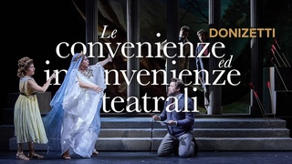 LE CONVENIENZE ED INCONVENIENZE TEATRALI Donizetti  Wexford Festival Opera