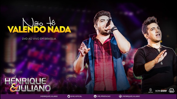 Henrique e Juliano Não Tô Valendo Nada + Abertura ( DVD Ao vivo em Brasília) Vídeo