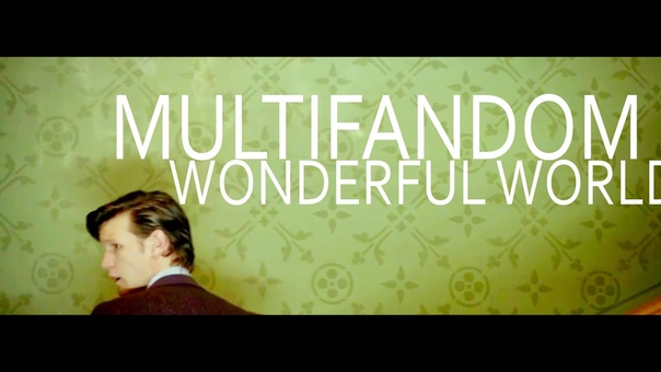 Multifandom, Wonderful World + Autumn