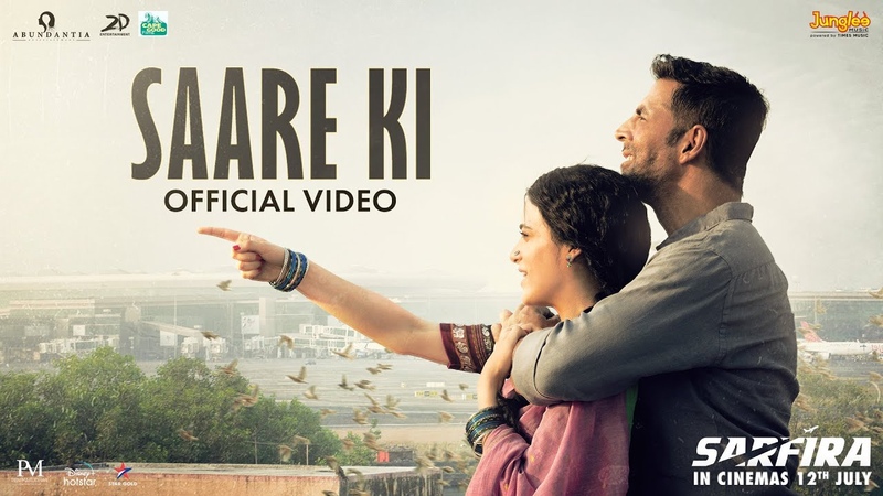 Saare Ki, Sarfira, Akshay Kumar, Radhikka, Tanishk Bagchi, Ganesh