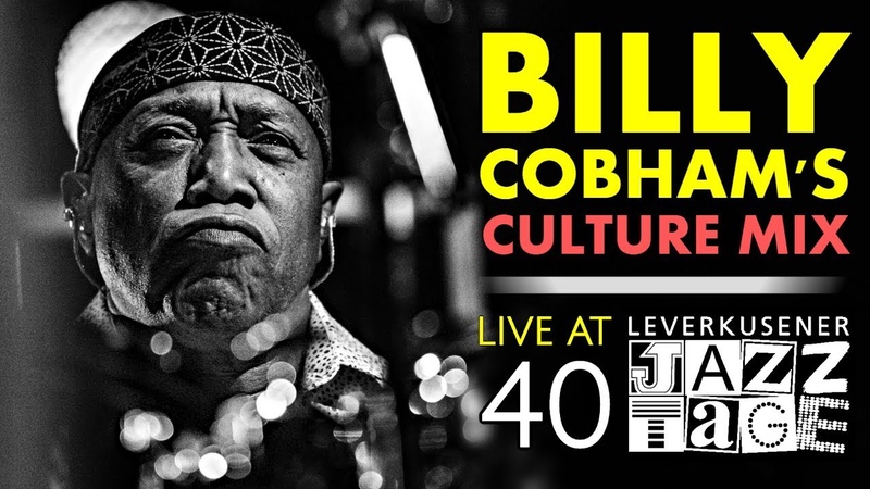 Billy Cobhams Culture Mix Leverkusener Jazztage