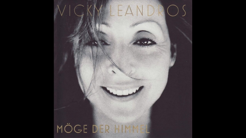 Vicky Leandros Möge Der Himmel