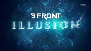 B-Front - Illusion [THIS MONDAY]