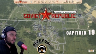 📍LA PERESTROIKA📍 🔴Workers & Resources: Soviet Republic 🔴 gameplay español México cp 19
