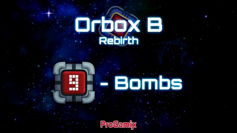 Bombs mechanics for Orbox B Rebirth