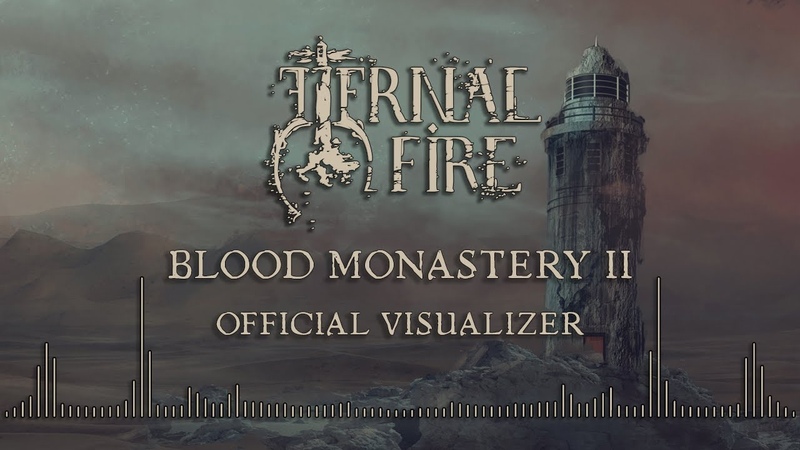 ETERNAL FIRE Blood Monastery II ( OFFICIAL