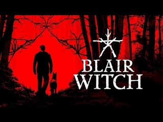 BLAIR WITCH [2019] ➤ НОВАЯ ВЕДЬМА ИЗ БЛЭР ● ПОЛНОЕ ПРОХОЖДЕНИЕ