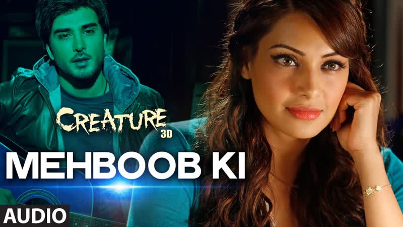 Mehboob Ki Full Audio Song, Creature 3 D,