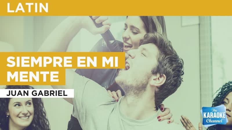 Siempre En Mi Mente : Juan Gabriel, Karaoke with