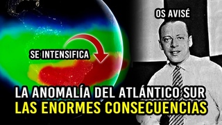 CRECE Y CRECE LA ANOMALA DEL ATLNTICO SUR GRAVES CONSECUENCIAS