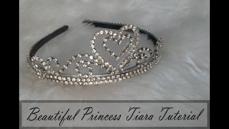 BEAUTIFUL PRINCESS TIARA TUTORIAL II MAKE A PRINCESS TIARA AT