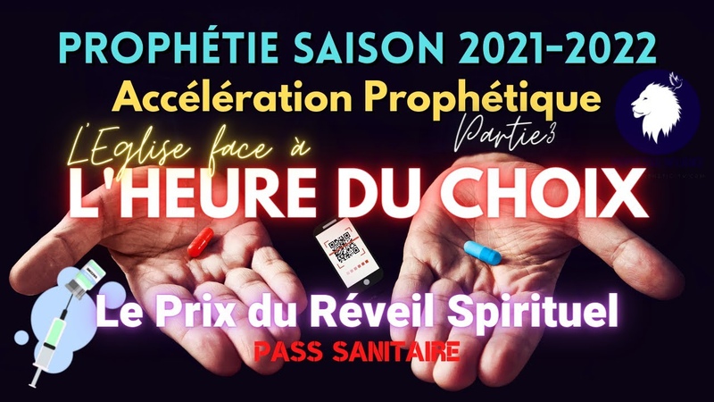 PROPHETIE IMPORTANTE POUR LEGLISE : PASS SANITAIRE. Le prix du Réveil, l Eglise face à un