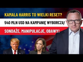 Kamala Harris Ma 540 mln USD na Kampani! Donald Trump tylko! Czy Sondae Manipuluj