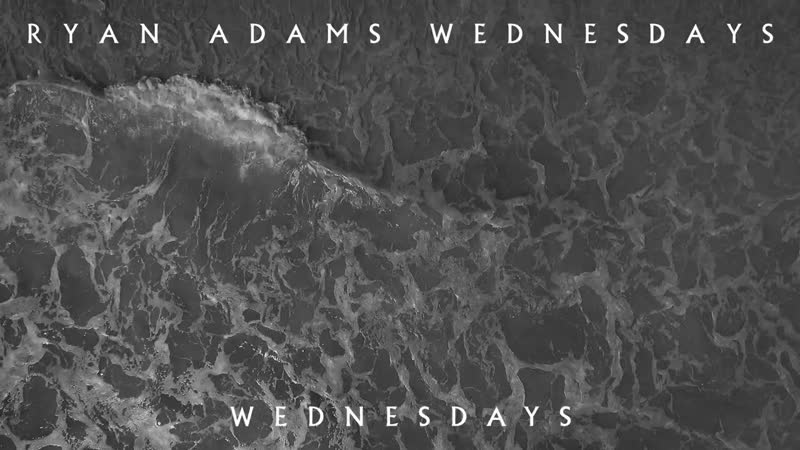 Ryan Adams Wednesdays (