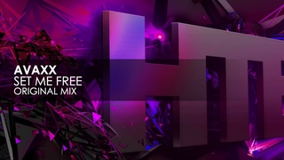 Avaxx - Set Me Free
